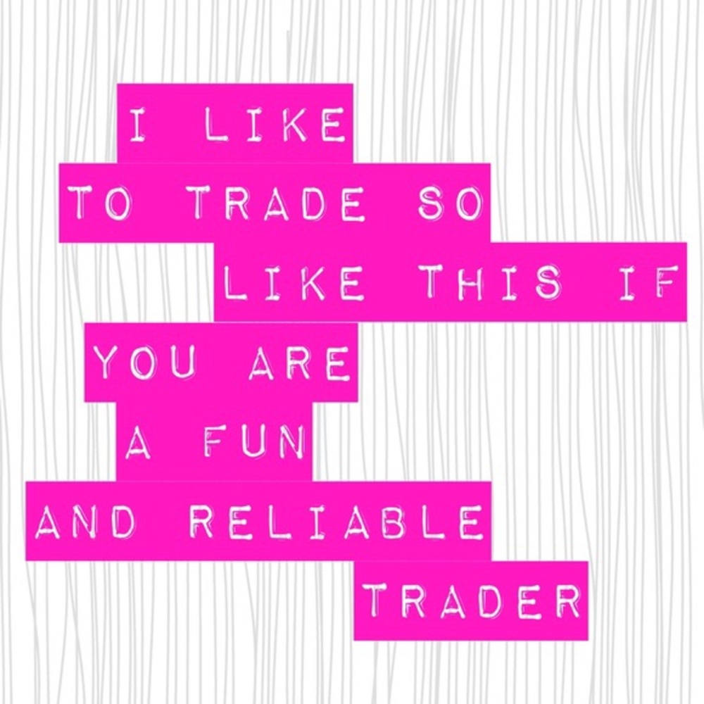 I am open to trades!!